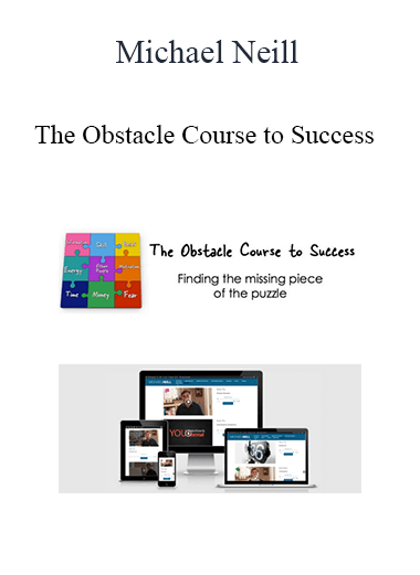 Michael Neill - The Obstacle Course to Success