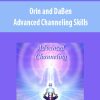 [Download Now] Orin and DaBen - Advanced Channeling Skills (No Transcript)