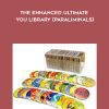 The Enhanced Ultimate You Library (Paraliminals) - Paul Scheele