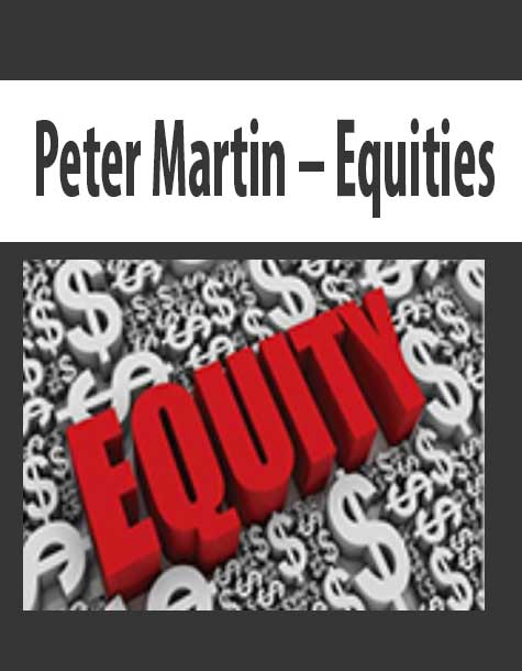 Peter Martin – Equities