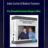 John Carter & Hubert Senters - Pre-Recorded Seminar (August 2004)