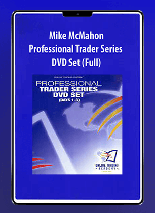 [Download Now] Mike McMahon – Professional Trader Series DVD Set (Full)