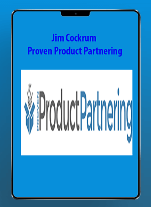 [Download Now] Jim Cockrum - Proven Product Partnering