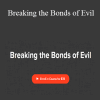 Rebecca Greenwood - Breaking the Bonds of Evil