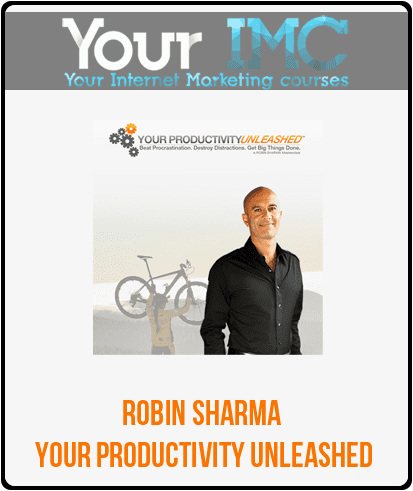 [Download Now] Robin Sharma – Your Productivity Unleashed