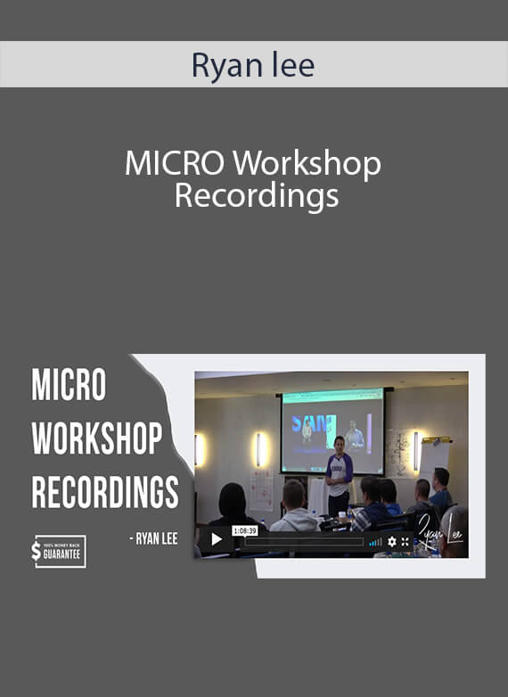 Ryan Lee - MICRO Workshop Recordings