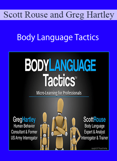 Scott Rouse and Greg Hartley - Body Language Tactics