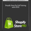 [Download Now] Shopify Store Pro Full Training with OTOS