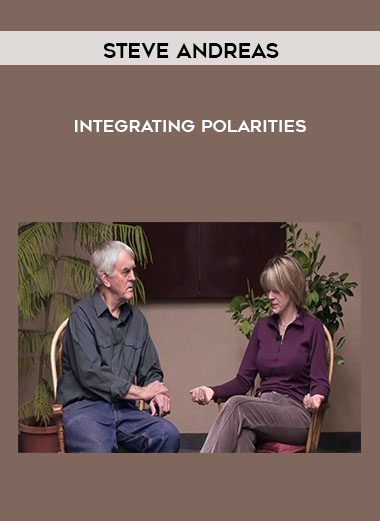 Integrating Polarities - Steve Andreas