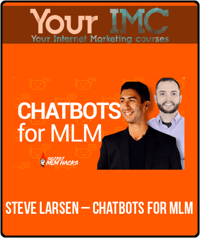 Steve Larsen – ChatBots For MLM