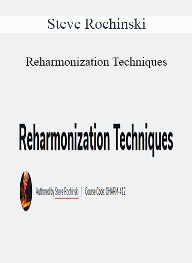 Steve Rochinski - Reharmonization Techniques