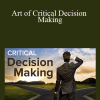 TTC - Art of Critical Decision Making