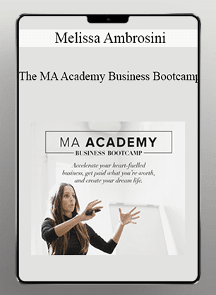 [Download Now] Melissa Ambrosini - The MA Academy Business Bootcamp