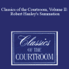 The Professional Education Group - Classics of the Courtroom