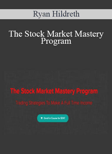 The Stock Market Mastery Program - Ryan Hildreth