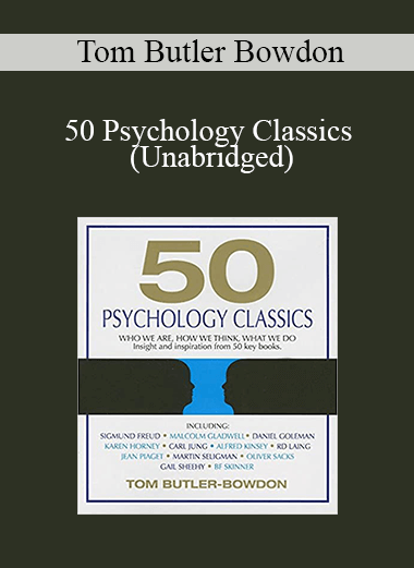 Tom Butler Bowdon - 50 Psychology Classics (Unabridged)