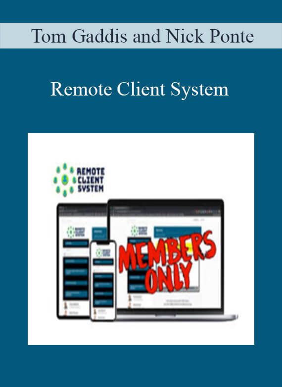 Tom Gaddis and Nick Ponte - Remote Client System