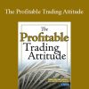 Toni Turner – The Profitable Trading Attitude