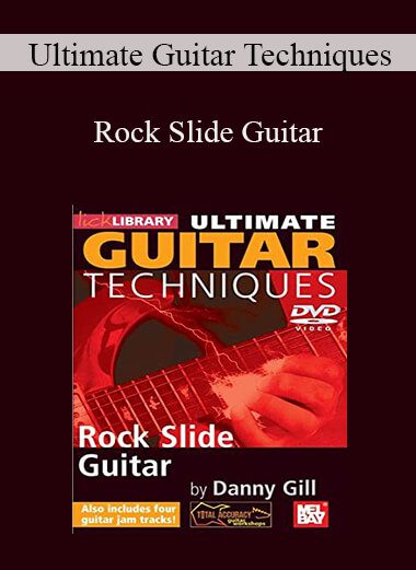 Ultimate Guitar Techniques - Rock Slide Guitar