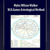 [Download Now] Myles Wilson Walker – W.D.Ganns Astrological Method