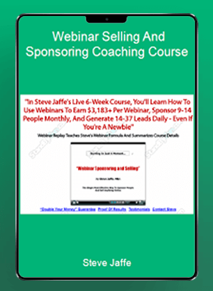 [Download Now] Steve Jaffe - Webinar Selling And Sponsoring Coaching Course