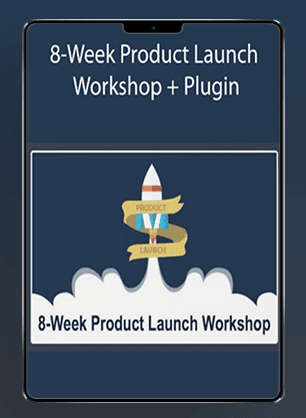 8-Week Product Launch Workshop + Plugin