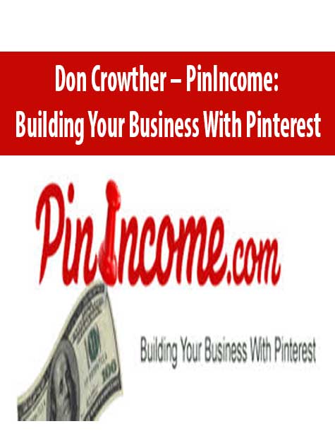 Don Crowther – PinIncome: Building Your Business With Pinterest