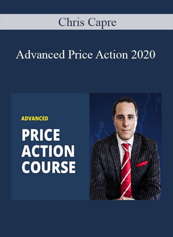 Chris Capre - Advanced Price Action 2020