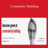 Carrie Melissa Jones - Community Building