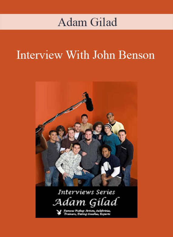 Adam Gilad - Interview With John Benson