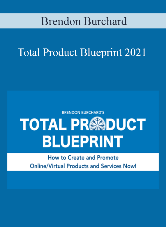 Brendon Burchard - Total Product Blueprint 2021