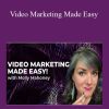 Molly Mahoney - Video Marketing Made Easy