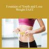 Carole Dore - Fountain of Youth and Lose Weight FAST