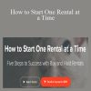 Michael - How to Start One Rental at a Time