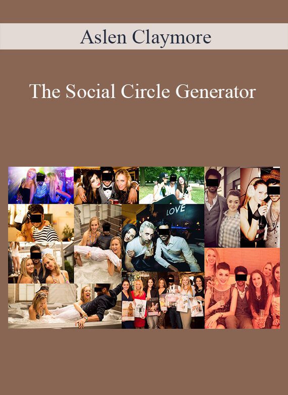 Aslen Claymore - The Social Circle Generator