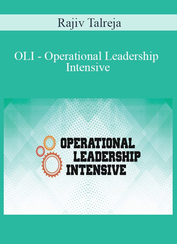 Rajiv Talreja - OLI - Operational Leadership Intensive