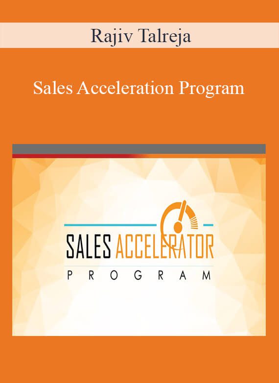 Rajiv Talreja - Sales Acceleration Program