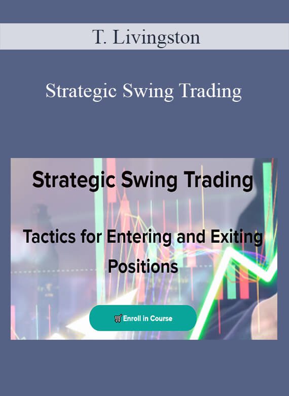 T. Livingston - Strategic Swing Trading