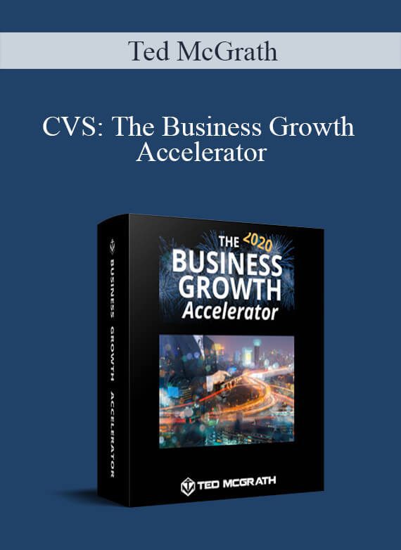 Ted McGrath - CVS The Business Growth Accelerator