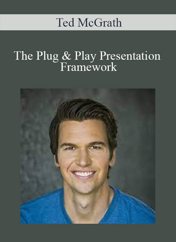 Ted McGrath - The Plug & Play Presentation Framework