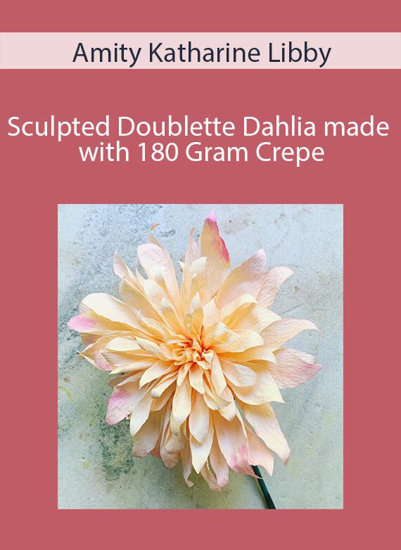 Amity Katharine Libby - Sculpted Doublette Dahlia made with 180 Gram Crepe