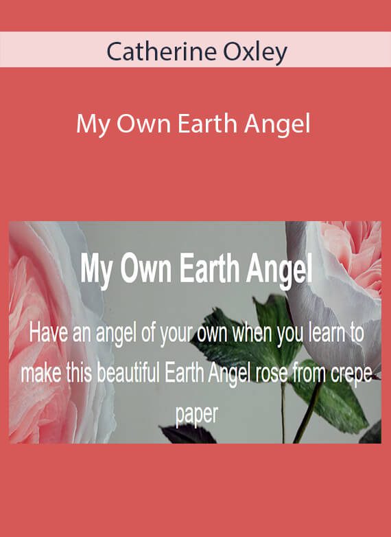 Catherine Oxley - My Own Earth Angel