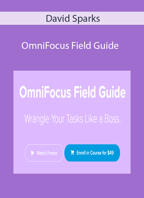 David Sparks - OmniFocus Field Guide