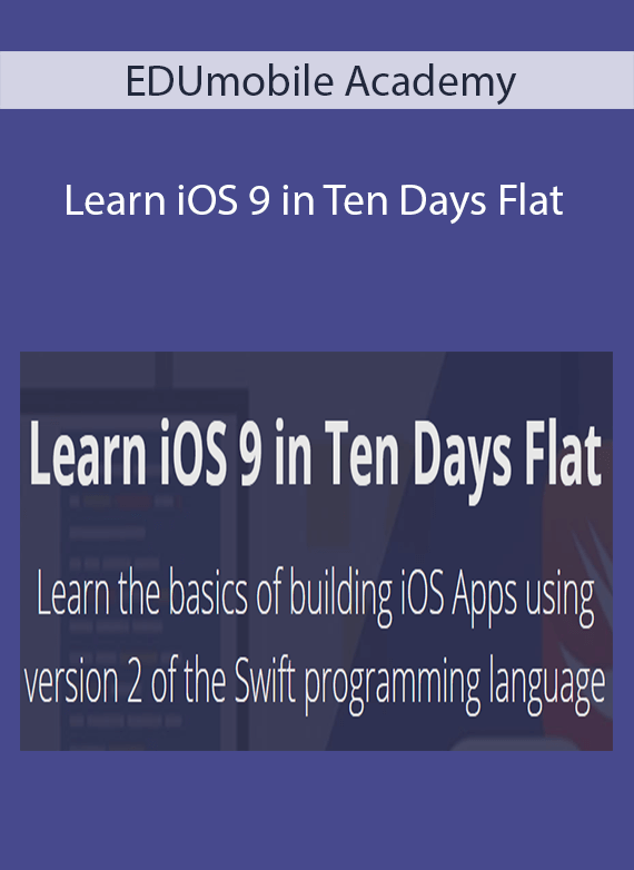 EDUmobile Academy - Learn iOS 9 in Ten Days Flat