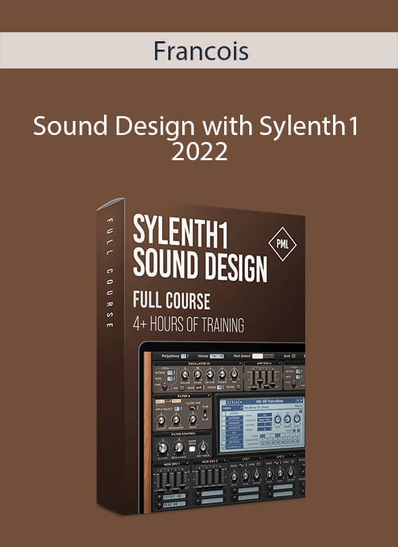 Francois - Sound Design with Sylenth1 2022