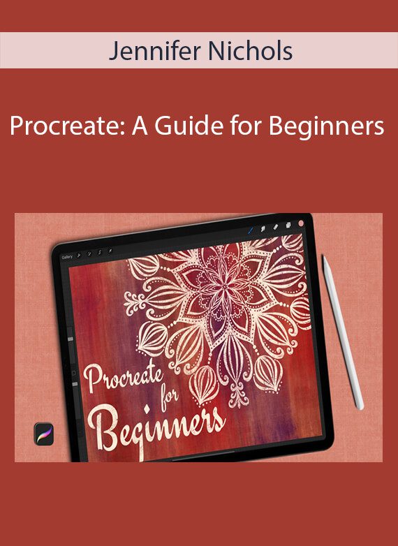 Jennifer Nichols - Procreate A Guide for Beginners