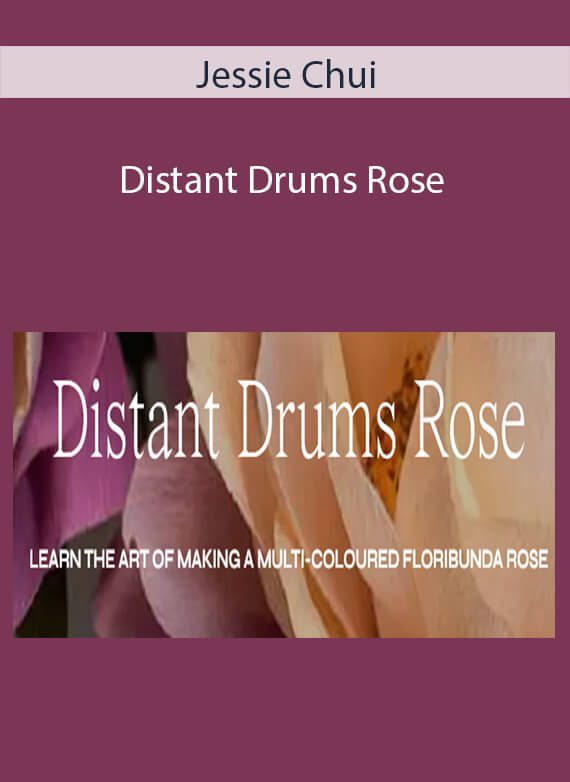 Jessie Chui - Distant Drums Rose