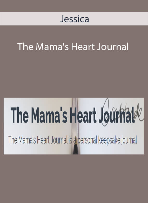 Jessica - The Mama's Heart Journal