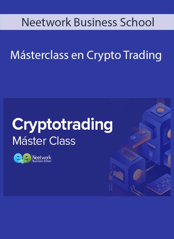 Neetwork Business School - Másterclass en Crypto Trading