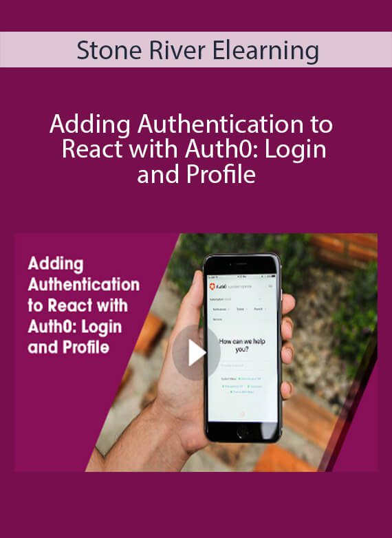 Stone River Elearning - Adding Authentication to React with Auth0 Login and Profile